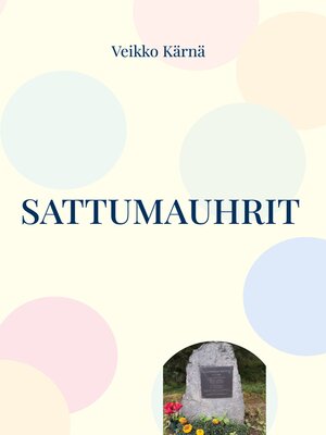 cover image of Sattumauhrit